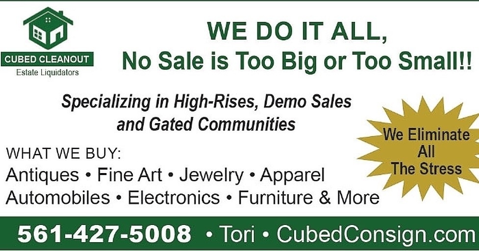 Cubed Consign does it all! No sale is too big or too small! Specializing in high-rises, demo sales & gated communities. Be sure to mention the Orange Peel when you call for more info! #cleanout #estateliquidator #antiques #fineart #Palmbeachcounty #florida #orangepeeladvertiser