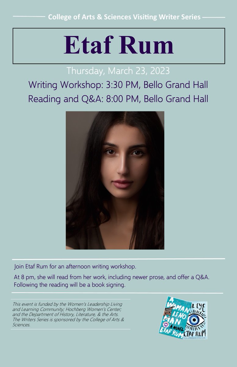 Save the Date!  The College of Arts &amp; Sciences Visiting Writer Series looks forward to bringing Etaf Rum, author of A Woman is No Man and Evil Eye to campus on Thursday, March 23, 2023.