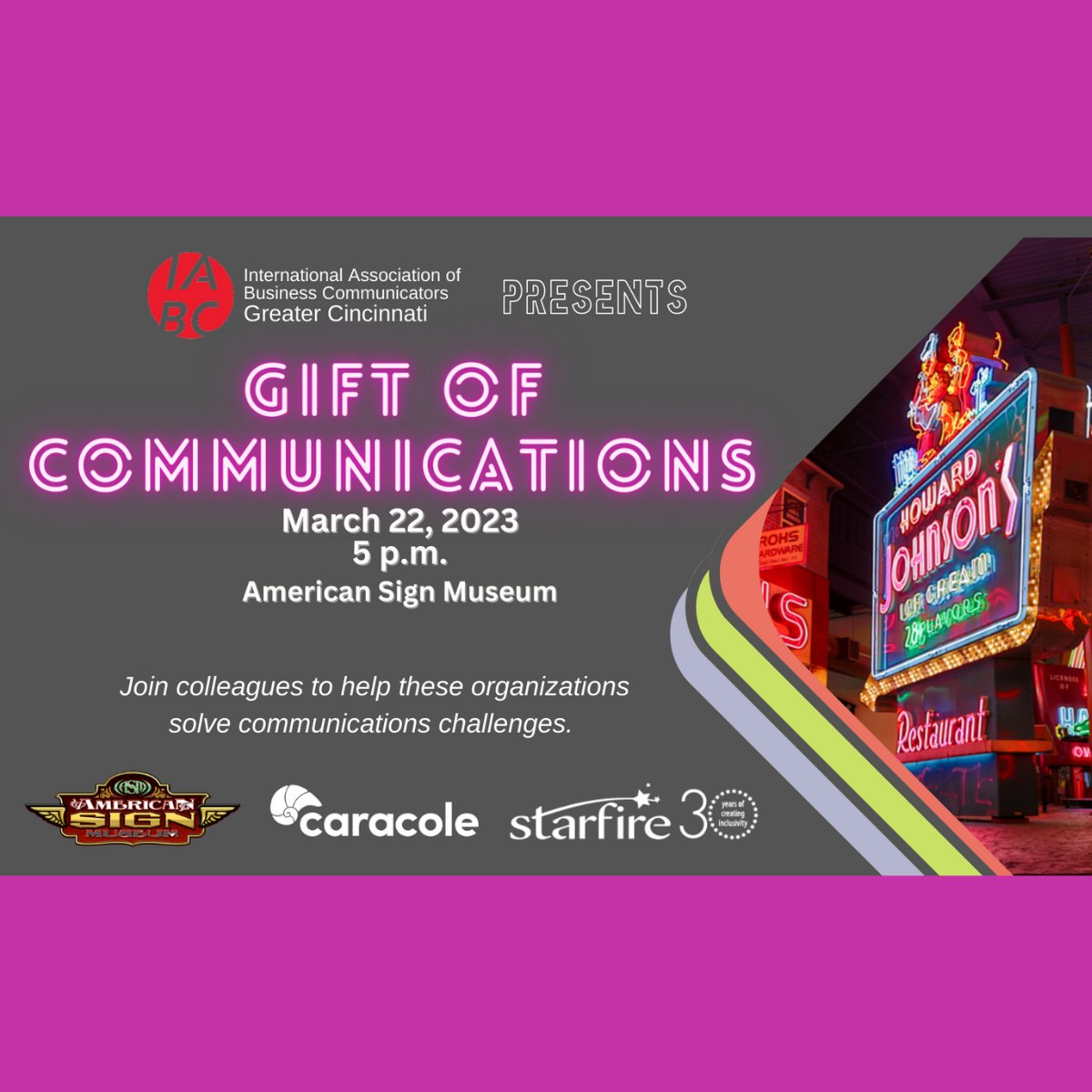 Volunteer your #comms talents &amp; help local nonprofits <a href="/SignMuseum/">American Sign Museum</a>, @WeAreCaracole, <a href="/StarfireCincy/">Starfire Cincy</a> achieve excellence in communications (#PR, #employeecomms, #marketing, public affairs &amp; more) at Gift of Communications on 3/22. Register by 3/15! #iabc buff.ly/41cif9o