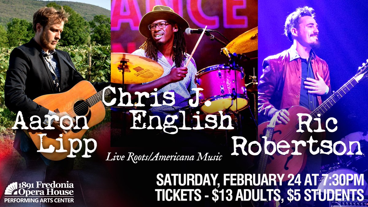 FredOperaHouse's tweet image. Friday, 2/24 at 7:30PM - Aaron Lipp, Chris English and Ric Robertson fuse traditional Appalachian old-time music, classic bluegrass, and the blues into a new sound of the next generation. #Fredonia #fredoniaoperahouse #aaronlipp #chrisenglish #RicRobertson