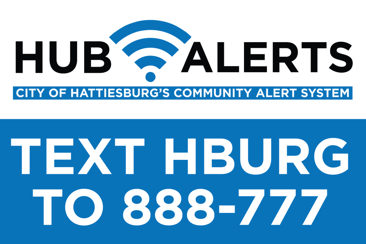 Are you signed up for Hub Alerts, our community alert system? Text HBURG to 888-777 to sign up or visit hattiesburgms.com/hubalerts. 

We won't duplicate weather warnings, but it will allow us to communicate with you beyond a storm if needed.