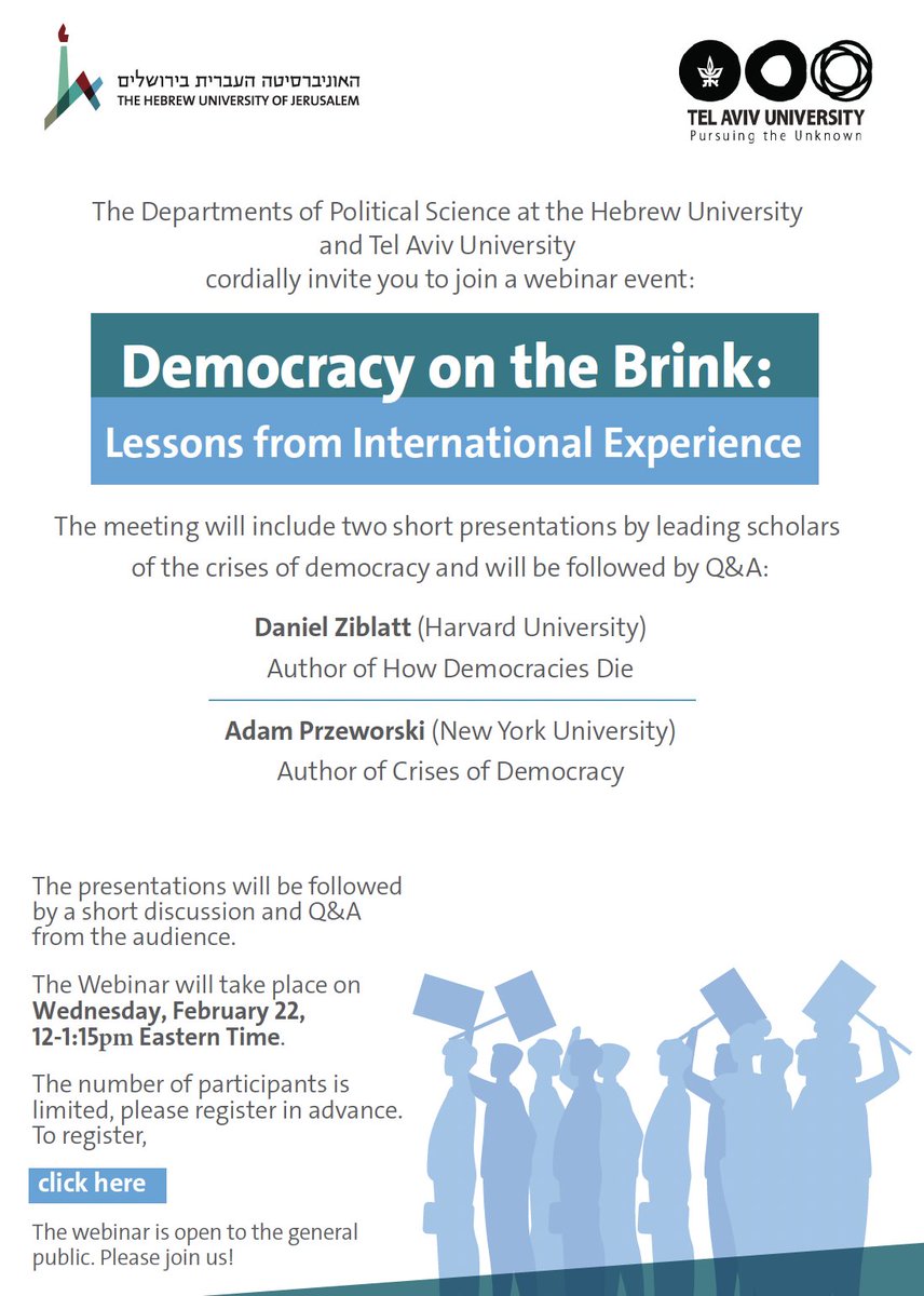 Democracy on the Brink: Lessons from International Experience The Departments of Political Science at @HebrewU and @TelAvivUni invite you to a webinar with the leading scholars of democratic erosion: @dziblatt and @AdamPrzeworski.   February 22, 12-1:15pm Eastern. Link ⬇️