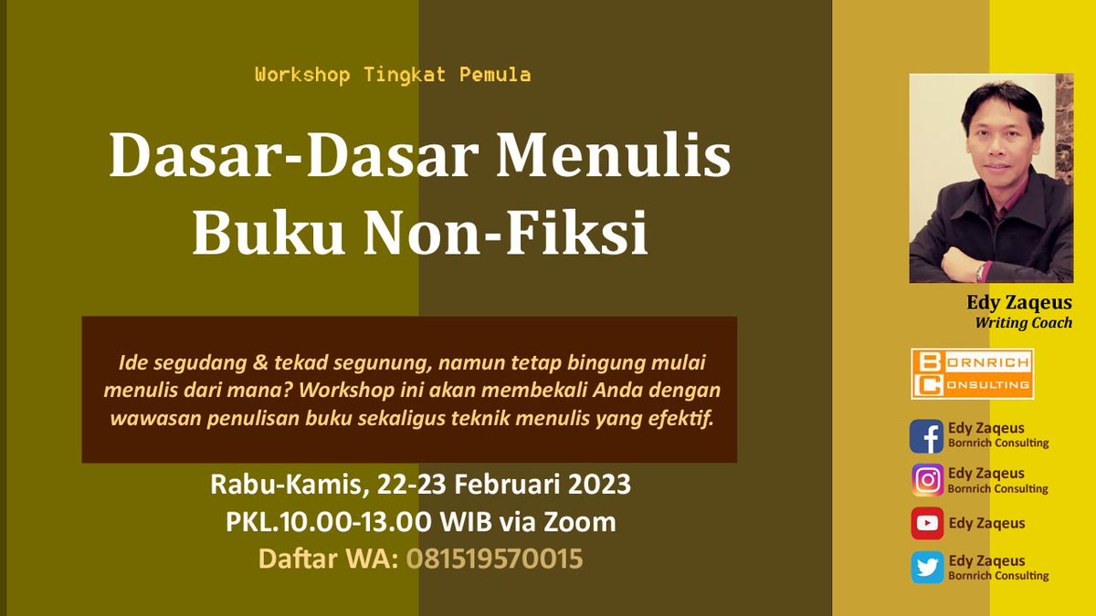 Hadir lagi, Kelas Dasar-dasar Menulis Buku Non Fiksi, 22-23 Feb. Info: 081519570015 #kelasmenulis #menulisbuku #edyzaqeus