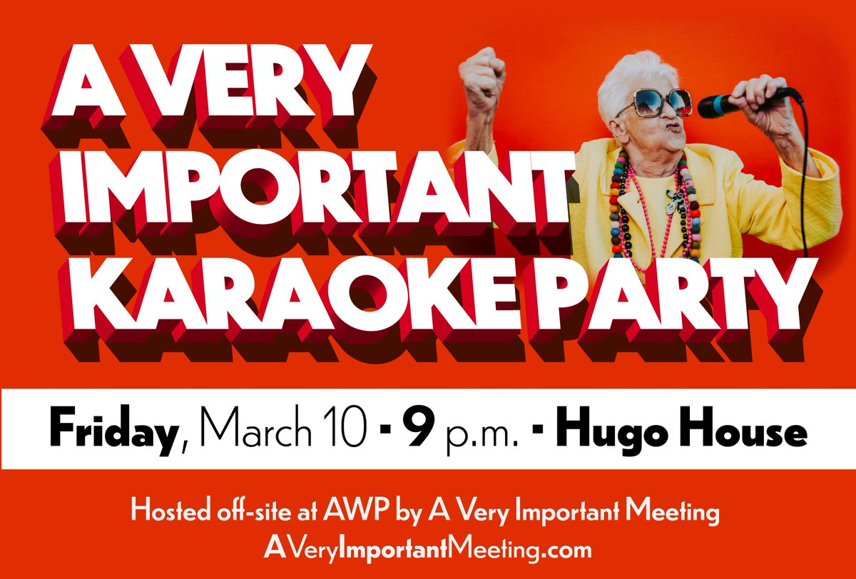 You're invited to A Very Important Karaoke Party!

Duets and groups are encouraged. Middle-school-style spur-of-the-moment choreography would be incredible.

Nab your spot here here: bit.ly/3xhgutI

#AWP #AWP23 #Seattle @hugohouse