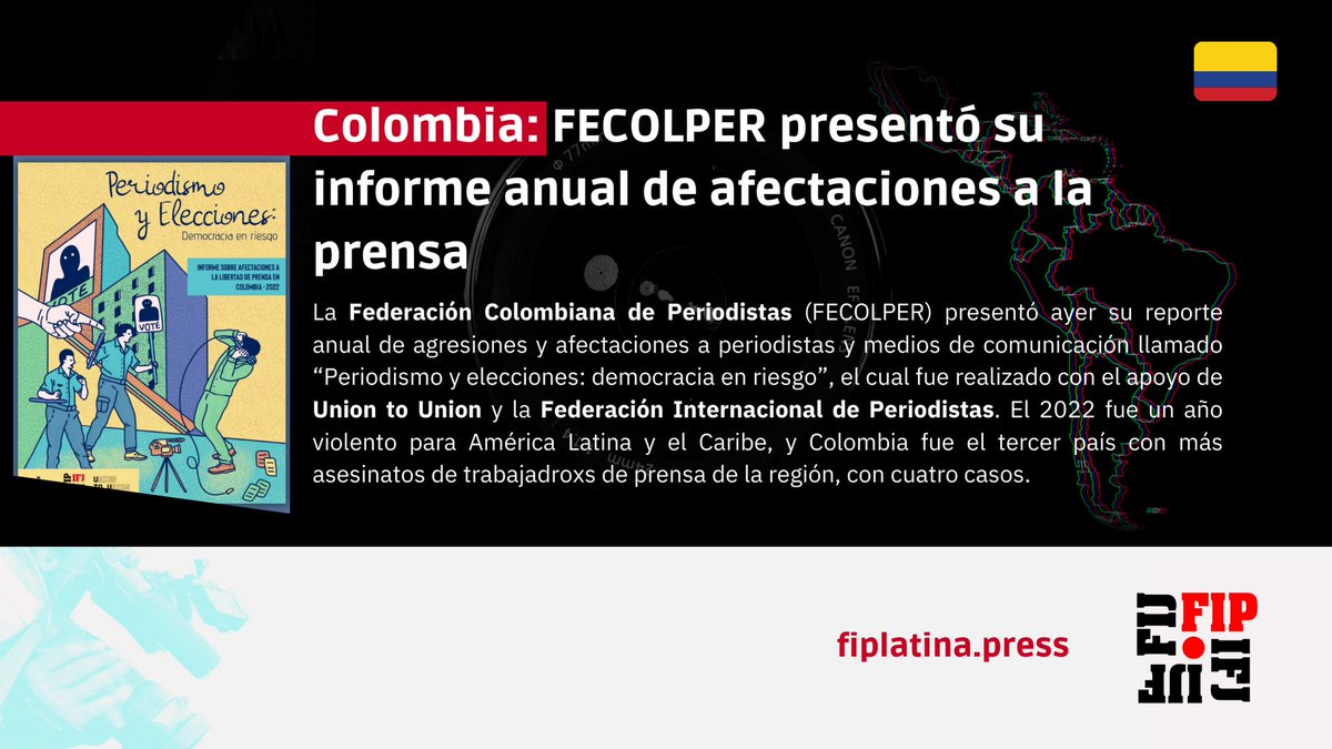 FIP_AL's tweet photo. #Colombia🇨🇴: @FECOLPER presentó su informe anual de afectaciones a la prensa

La Federación Colombiana de Periodistas presentó ayer su reporte anual, el cual fue realizado con el apoyo de Union to Union y la Federación Internacional de Periodistas. https://t.co/SbD6JxkETY