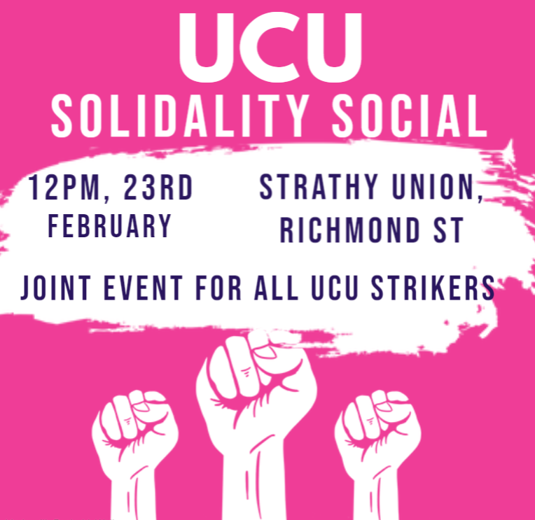 T H U R S D A Y    2 3 r d   F E B R U A R Y

Strikers from @UCUGlasgow <a href="/GsaUcu/">GSA UCU</a> <a href="/UCU_UWS/">UCU_UWS</a> <a href="/ucucaledonian/">UCUCaledonian</a> and Strathclyde will meet together within <a href="/StrathUnion/">Strathclyde Union</a> to mark the midpoint of this wave of action.

All welcome - even folk from Edi*burg*!

#ucuRISING