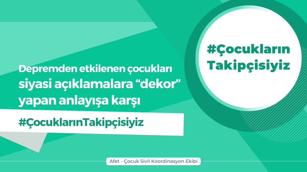 Çocukları güçsüz, çaresiz, savunmasız, acınası bireyler olarak gösteren her tür yaklaşıma karşı #ÇocuklarınTakipçisiyiz