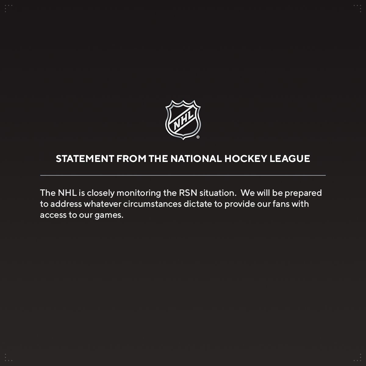 NHLPR's tweet photo. NHL statement regarding the RSN situation: https://t.co/ulJXRlLqUy