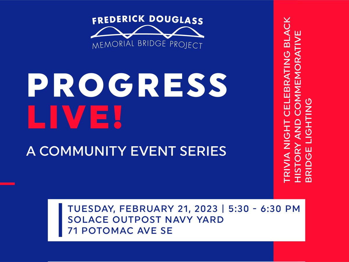 newfdmb's tweet photo. The #NewFDMB Team invites you to attend Progress Live! at @solaceoutpost #NavyYardDC. Help us celebrate #BlackHistoryMonth and learn more about the bridge’s progress at an FDMB-themed trivia night. Get there early for the bridge lighting! 🌉 #ProgressLIVE #RemakingtheBridge https://t.co/WLswYz6jpp