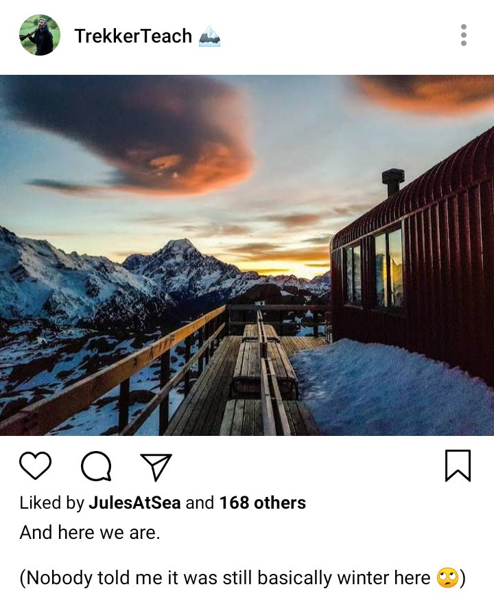 Ed's IG. Photo of cabin with Aoraki in the background. Caption reads "and here we are. Nobody told me it was still basically winter here) 