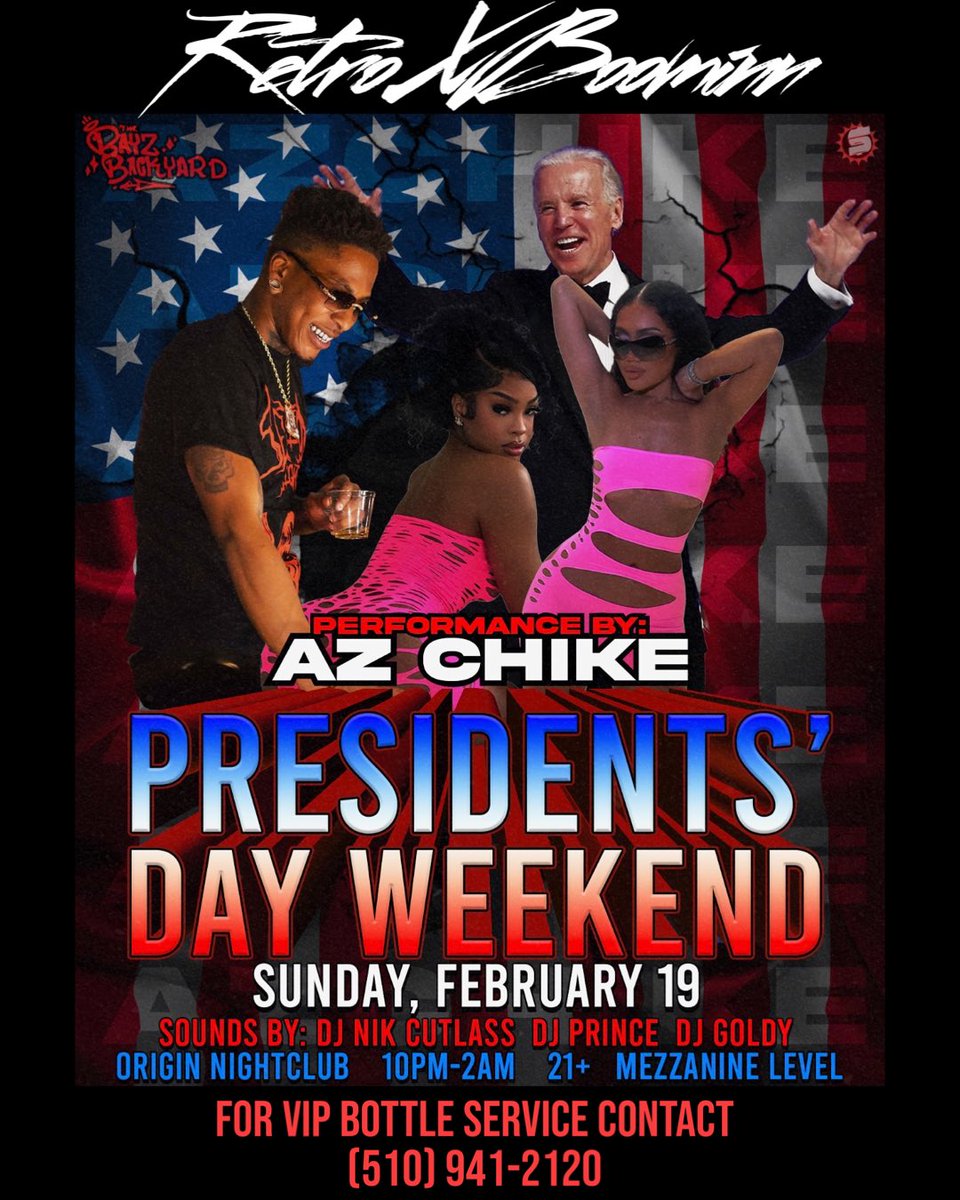 Retroxboomin's tweet photo. I got @AzChike Coming to SF for Presidents’ Day Weekend. Tap in for info and Table Reservations 💣 https://t.co/6LDBS61tFZ