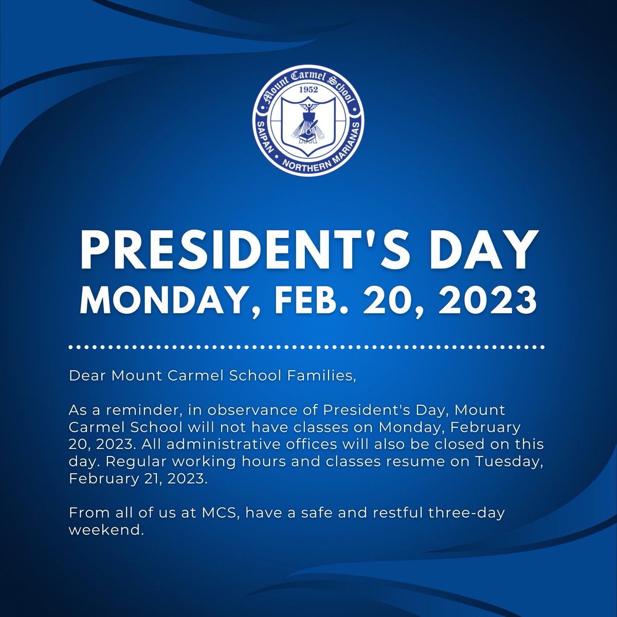MCS_KNIGHTS's tweet photo. Dear Mount Carmel School Families: As a reminder,  in observance of President's Day, Mount Carmel School will not have classes on Monday, February 20, 2023. From all of us at MCS, have a safe and restful three-day weekend. #GoKnights https://t.co/kMlUvwbLdB