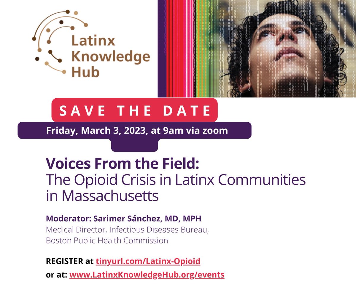 Join our partners at the Latinx Knowledge Hub on March 3, 2023, at 9am for the panel “Voices From the Field: The Opioid Crisis in Latinx Communities in Massachusetts.” Register for the event at umassboston.zoom.us/webinar/regist…
or at LatinxKnowledgeHub.org/events.