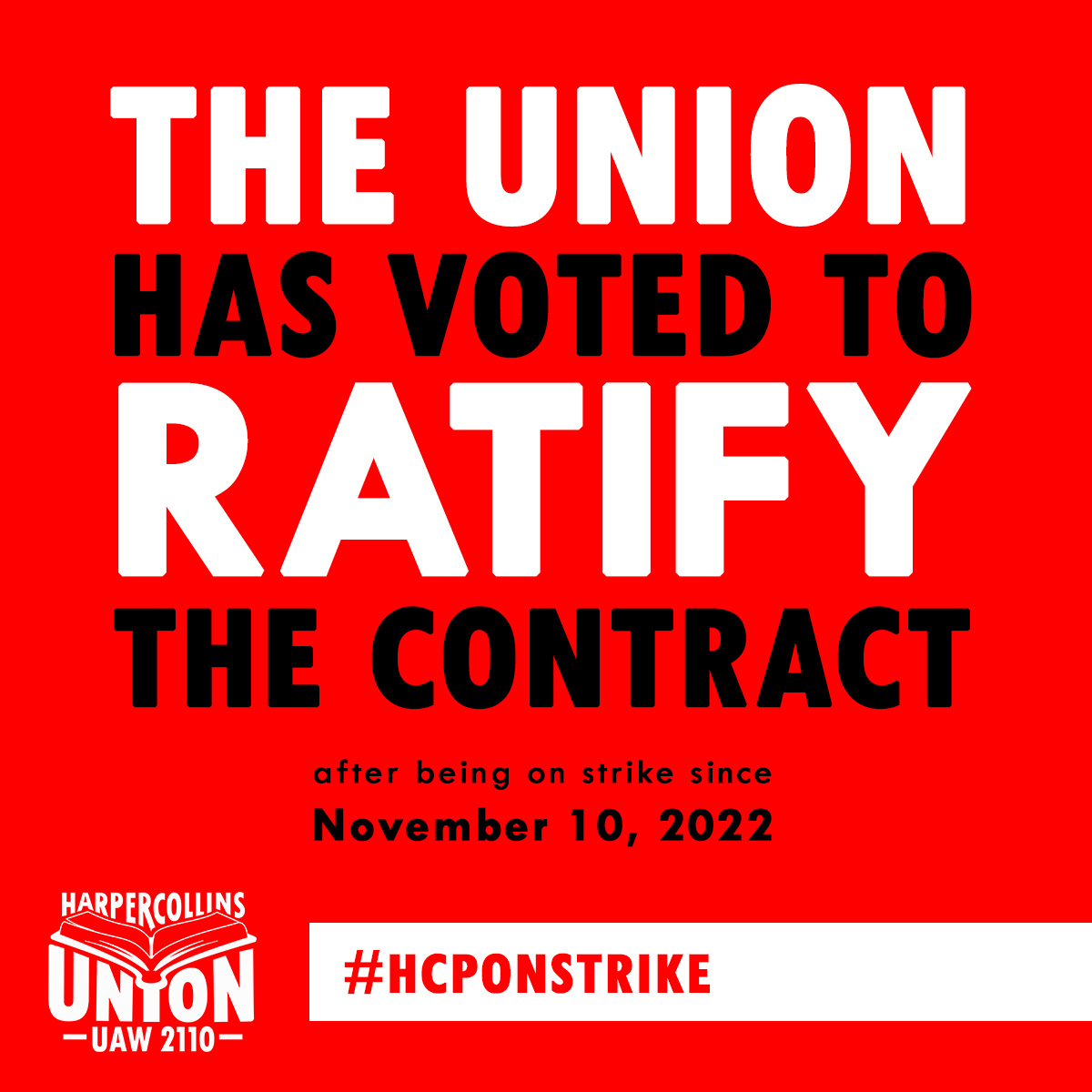 Big News!!! We have voted to ratfiy the contract and will be returning to work 2/21. We're excited to get back to work and join our colleagues again. #HarperCollins #HCPOnStrike #HarperCollinsUnion