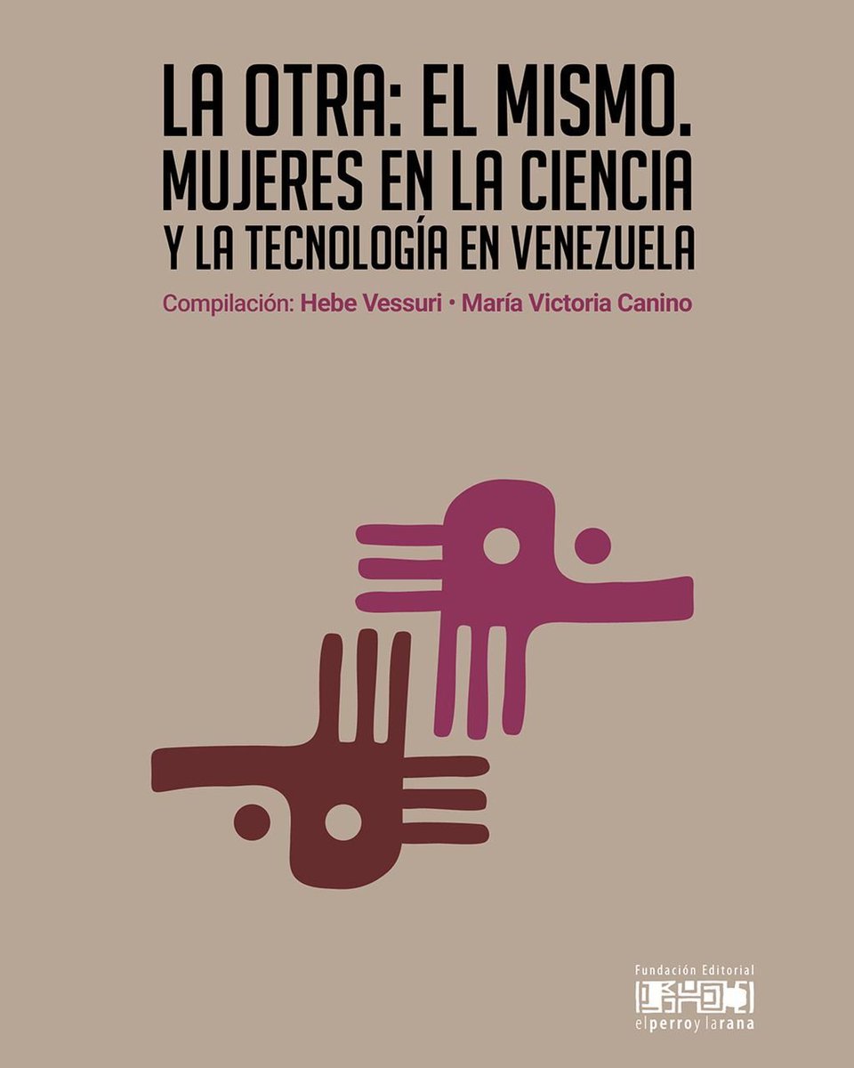 mippci_ven's tweet photo. #PublicacionesMippCI 📚 | La otra, el mismo. Mujeres en la ciencia y la tecnología en Venezuela. Descargue aquí 📥  https://t.co/NZCEVOgi1e https://t.co/KIlCFV5aPv