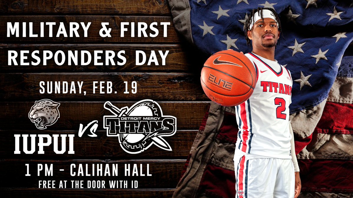 It's Military & First Responders Day on Sunday as @DetroitMBB takes on IUPUI at 1 PM in Calihan Hall. All military and first responders get in for FREE with I.D. #GoTitans 🏀⚔️