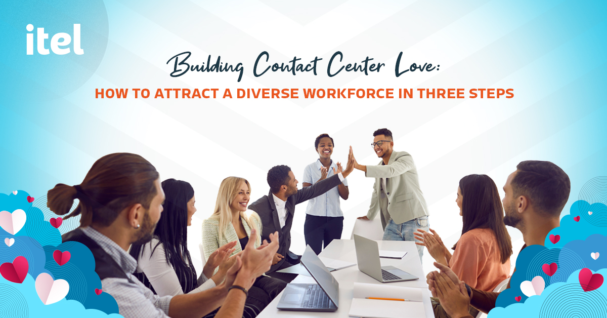 Did you know that diverse companies are more innovative, more competitive, and are 36% more profitable? In Part 3 of our series, we share three steps every contact center can take to build a more diverse workforce. See more: itelinternational.com/insights/build…