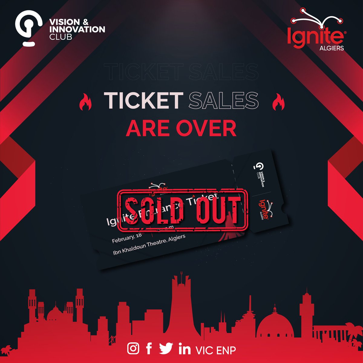vic_enp's tweet photo. [Ignite Algiers🔥Tickets sales are over]
Tickets at ENP and ENSTP are no longer offered. We appreciate everyone who secured a spot for what will  be a special evening.
 However, you still have until today at midnight to purchase tickets online.
 Let's ignite Algiers together! https://t.co/9Solu11SUn