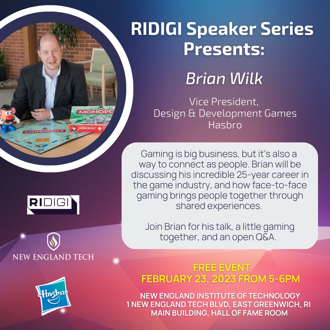 The RIDigi Speaker Series presents Brian Wilk, VP of Design &amp; Development Games at Hasbro! If you’re interested in the gaming industry, you won’t want to miss this lecture from Brian as he discusses what he’s learned over the last 25 years!