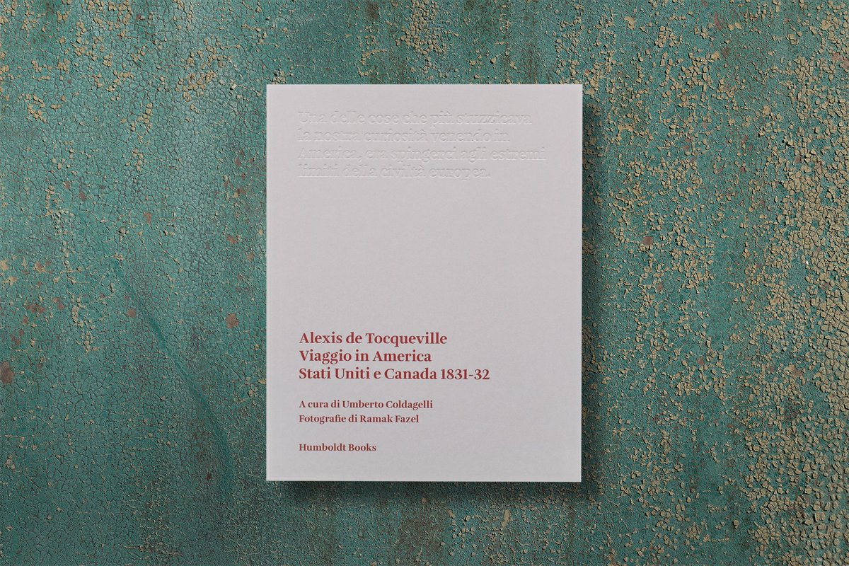 Out now! 

Alexis de Tocqueville
Viaggio in America 
Stati Uniti e Canada 1831-32

Edited by Umberto Coldagelli 
Photo essay by Ramak Fazel
Afterword by Massimo Cacciari

humboldtbooks.com/it/book/viaggi…