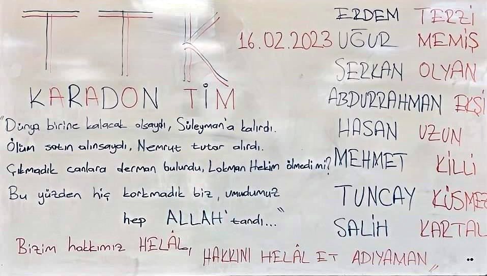 Adıyaman'da TTK Karadon ekibinin konakladıkları okula bıraktıkları not:

"Bu yüzden hiç korkmadık biz, umudumuz hep Allah'tandı." ❤