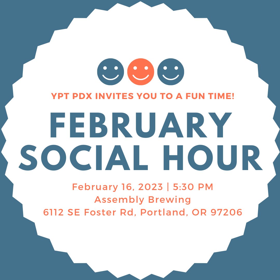 REMINDER!!
Tonight @ 5:30 pm
COST: Free
LOCATION: Assembly Brewing, 6112 SE Foster Rd, Portland, OR 97206
Join us for a low-key get together and catch up with fellow YPTers. This month we are going to Assembly Brewing, a Black-owned brewery, in celebration of Black History Month.