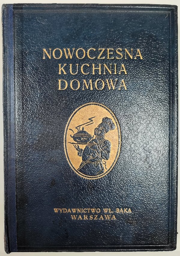 Atticus_pl's tweet photo. Introducing Polish cookbook "Modern Home Kitchen. The latest guide in the culinary arts... " from 1939.
https://t.co/9MHNFr6x0w
#ilustracja #kuchnia #kulinaria #książkakucharska #poradniki #gallery #cookbook #books #kitchen #guide #culinary #illustration #Poland #polishkitchen https://t.co/g6i8bIZ322