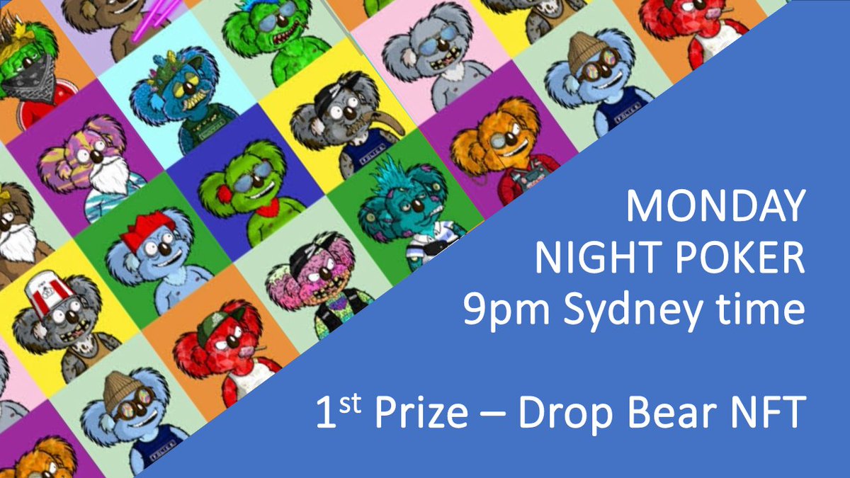 Hey #DropBears, get your poker face ready! Monday night's game starts at 9pm AEST (Sydney time).
Join us in the <a href="/dropbears/">Anne Brodie</a> discord 30mins before kick-off. 
Open to all comers. Come join the fun. Let's deal up some cards and win big!  <a href="/ElephantsofETH/">Elephants of ETHland</a> <a href="/ATSNFT/">Apes Together Strong NFT</a> <a href="/3L3NFT/">3L3Phants 🐘</a> <a href="/puffpandas/">Puff Puff Pandas</a>