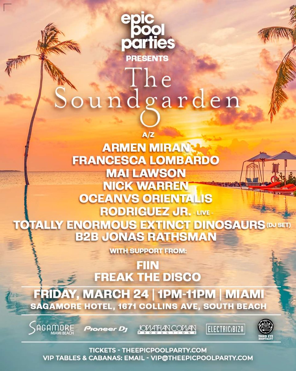 Miami 🌴 One of our biggest lineups yet lands at The Soundgarden MMW pool party at Sagamore, together with Epic Pool Parties

ARMEN MIRAN
FRANCESCA LOMBARDO
MAI LAWSON
NICK WARREN
OCEANVS ORIENTALIS
RODRIGUEZ JR. live
TOTALLY ENORMOUS EXTINCT DINOSAURS (DJ SET) B2B JONAS RATHSMAN