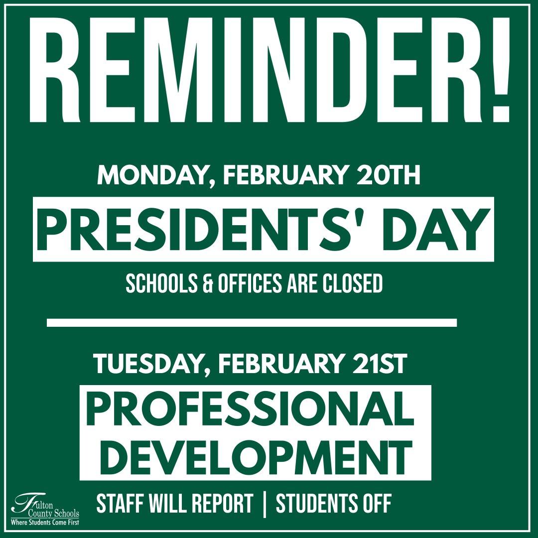 REMINDER! Monday, February 20th, all schools and offices are closed for Presidents' Day. Tuesday, February 21st, is an in-person Professional Development Day for employees. Students are off Tuesday, and employees should report to work as usual.
