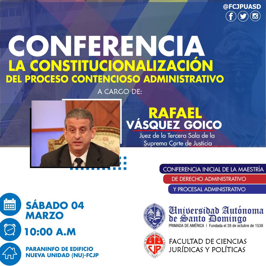 Fcjp_Uasd's tweet photo. Tenemos el honor de invitarles a la conferencia “La constitucionalización del proceso contencioso administrativo”, en el marco del inicio de la maestría de Derecho Administrativo y Procesal Administrativo. https://t.co/KO6IryCstT