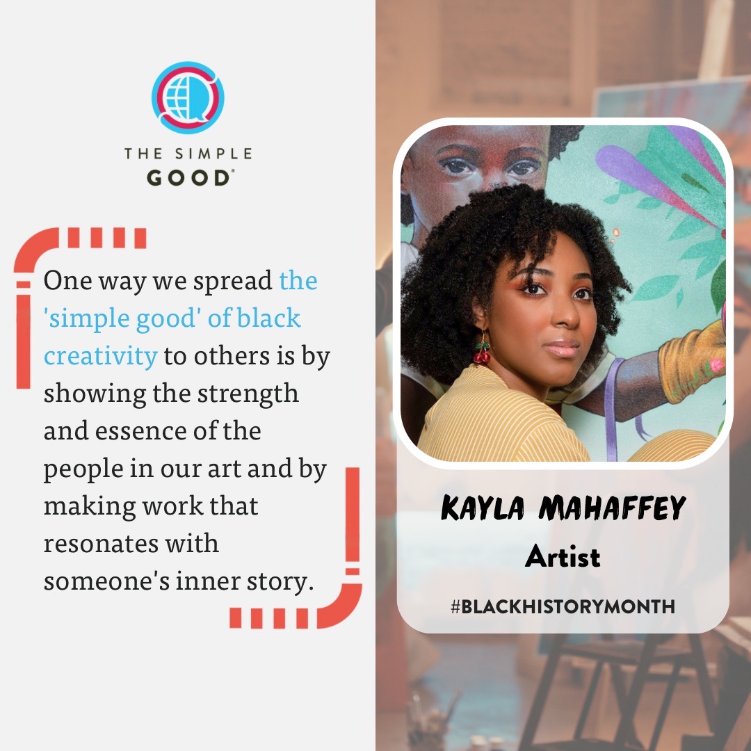 TheSimpleGood's tweet photo. This #BlackHistoryMonth, TSG Friend &amp; #ChicagoArtist, Kayla Mahaffey, spoke about Black Creativity: "One way we spread #thesimplegood of Black Creativity is by showing the strength &amp; essence of the people in our art &amp; by making work that resonates with someone's inner story." https://t.co/eH51bUIgGe