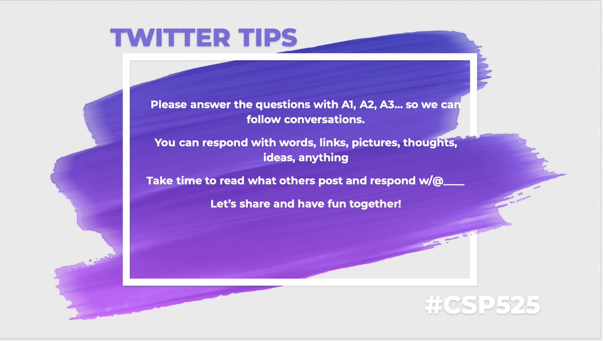cspedtechbear's tweet image. Please answer the questions with A1, A2, A3… so we can follow conversations.
You can respond with words, links, pictures, thoughts, ideas, anything
Take time to read what others post and respond w/@____  
Let’s share and have fun together! #CSP525