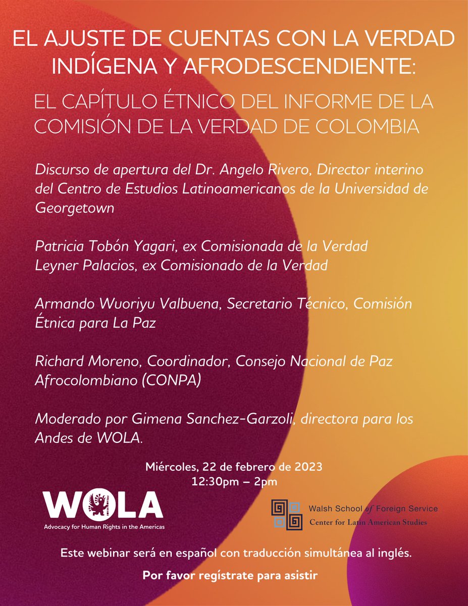 WOLA_org's tweet photo. @WOLA_org y @GeorgetownCLAS te invitan al webinar: El ajuste de cuentas con la verdad indígena y afrodescendiente: El capítulo étnico del Informe de la Comisión de la Verdad de Colombia.

🗓2/22
⏰12:30-2:00pm
Regístrate aquí 👇
https://t.co/XVit1HovS3 https://t.co/B3kmLnrsNO
