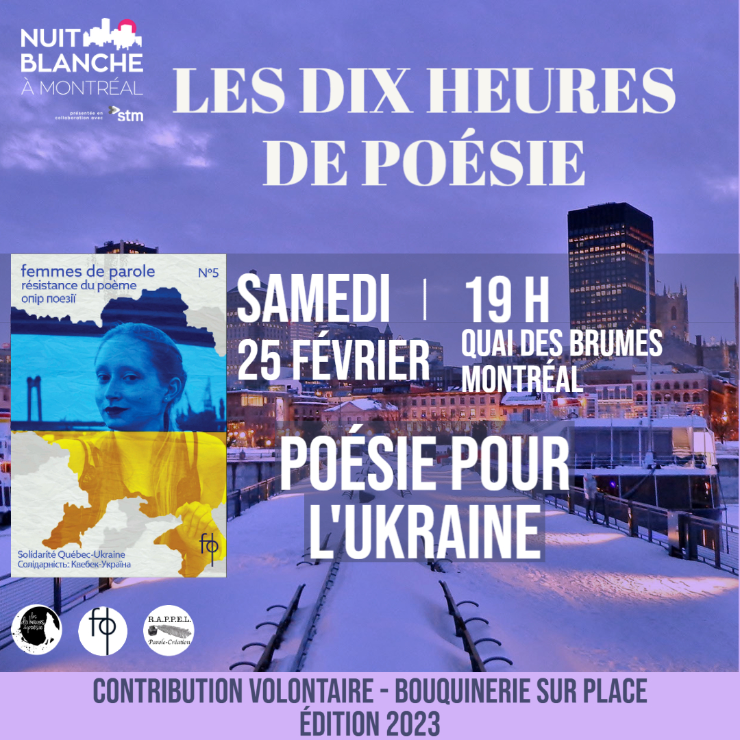 femmes_parole's tweet photo. 🇺🇦 19h Poésie Pour l'Ukraine
🎤Événement Les Dix Heures de Poésie
📍SAMEDI 25 FÉVRIER 2023 À 19:00 au Quai des brumes à Montréal 
📖Présenté par les Éditions Maldoror @NuitblancheMTL @MTLenLumiere et RAPPEL parole création✨ https://t.co/Yj7vsrFnoh