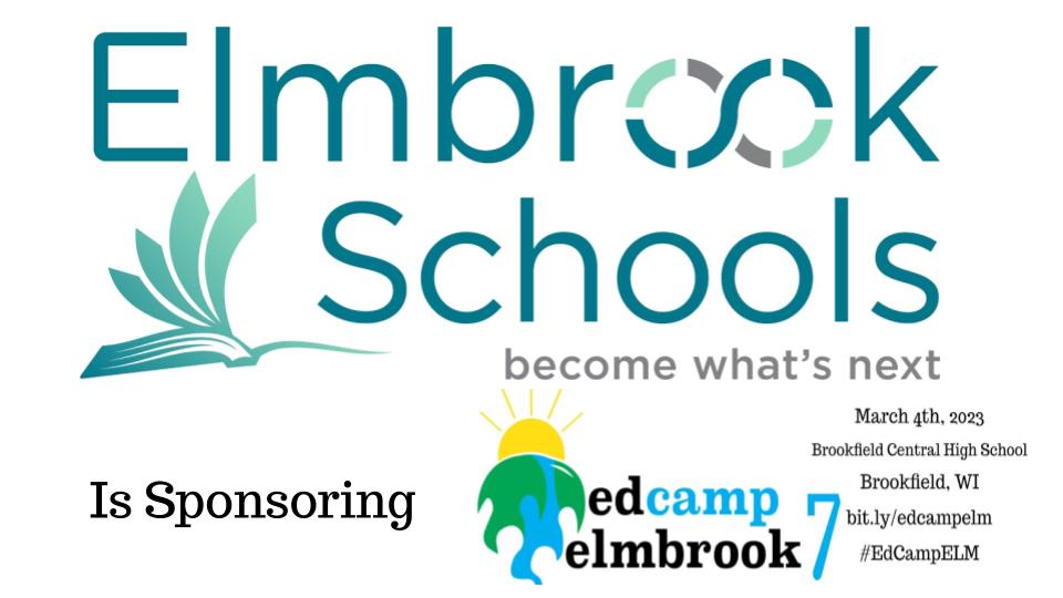 12 More Days!
Big thank you to <a href="/ElmbrookSchools/">Elmbrook Schools</a>  for sponsoring #EdCampElmbrook on March 4. To register go to  sites.google.com/elmbrookschool…