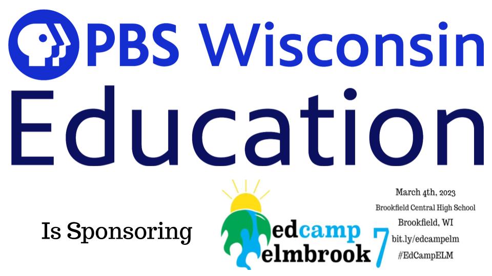 12 More Days!
Big thank you to <a href="/PBSWisconsinEdu/">PBS Wisconsin Education</a>  for sponsoring #EdCampElmbrook on March 4. To register go to  sites.google.com/elmbrookschool…