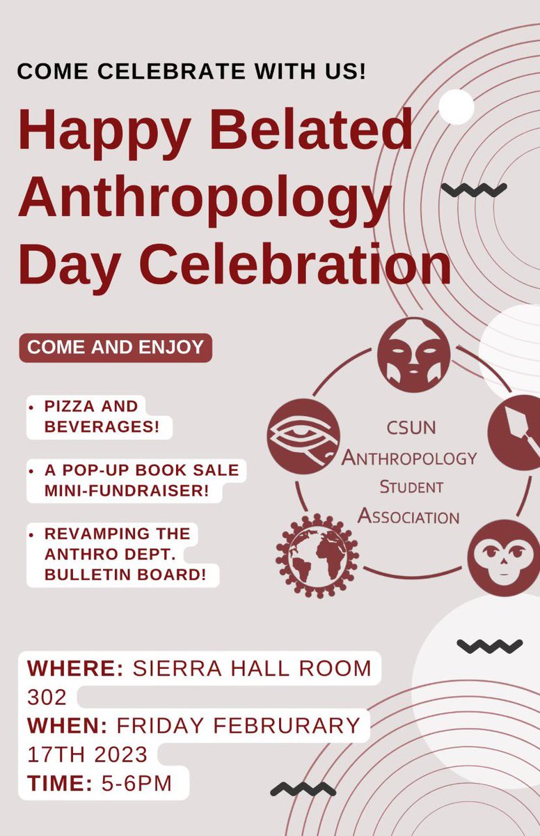 AnthroCSUN's tweet photo. Please join the Anthropology Student Association in celebrating #AnthropologyDay this Friday, February 17th, 2023! The event will take place in Sierra Hall Room 302 from 5:00pm-6:00pm. See you there! #CSUN #Anthropology #CSUNAnthro #AnthroDay https://t.co/5KZuHU98qV
