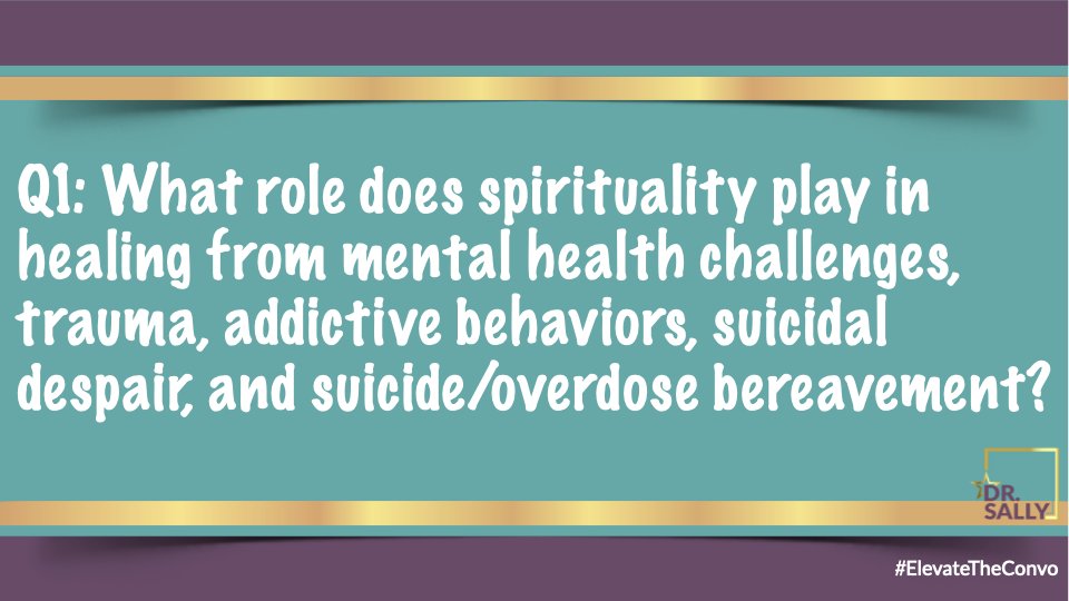sspencerthomas's tweet photo. Q1: What role does #spirituality play in healing from #mentalhealth challenges, #trauma, addictive behaviors, suicidal despair, and suicide/overdose bereavement? #Addiction #Recovery #ElevateTheConvo #Recovery https://t.co/ddm1VwYU8Z