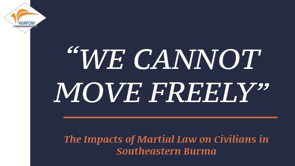 HURFOM's tweet photo. 🧵Today, the Human Rights Foundation of Monland, releases a new briefing paper titled: "We Cannot Move Freely," which documents how the military junta has used #Martial Law in Southeastern Burma to commit more #HRVs.

📌Full report: https://t.co/pcf2xNN8e1 https://t.co/yup8gqFaP4