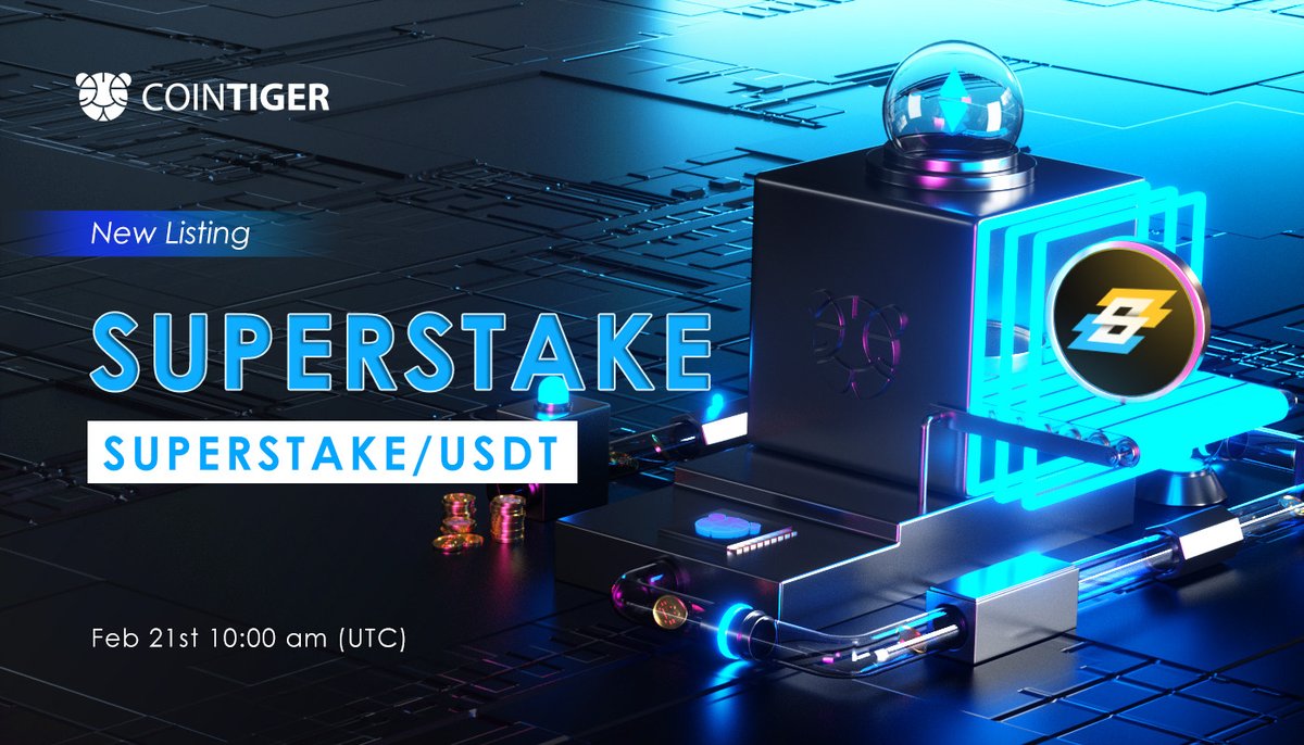 📢#CoinTigerNewListing <a href="/CoinTigerEX/">CoinTiger</a> 
 
#SUPERSTAKE/USDT will be available on #CoinTiger at 10:00 am on 21 February 2023 (UTC).
<a href="/Super_Ecosystem/">SuperEcosystem</a>

🌟Website: superstake.club 
🌟Telegram: t.me/OfficialSuperS… 
 
🔥Details: cointiger.com/en-us/#/suppor…
