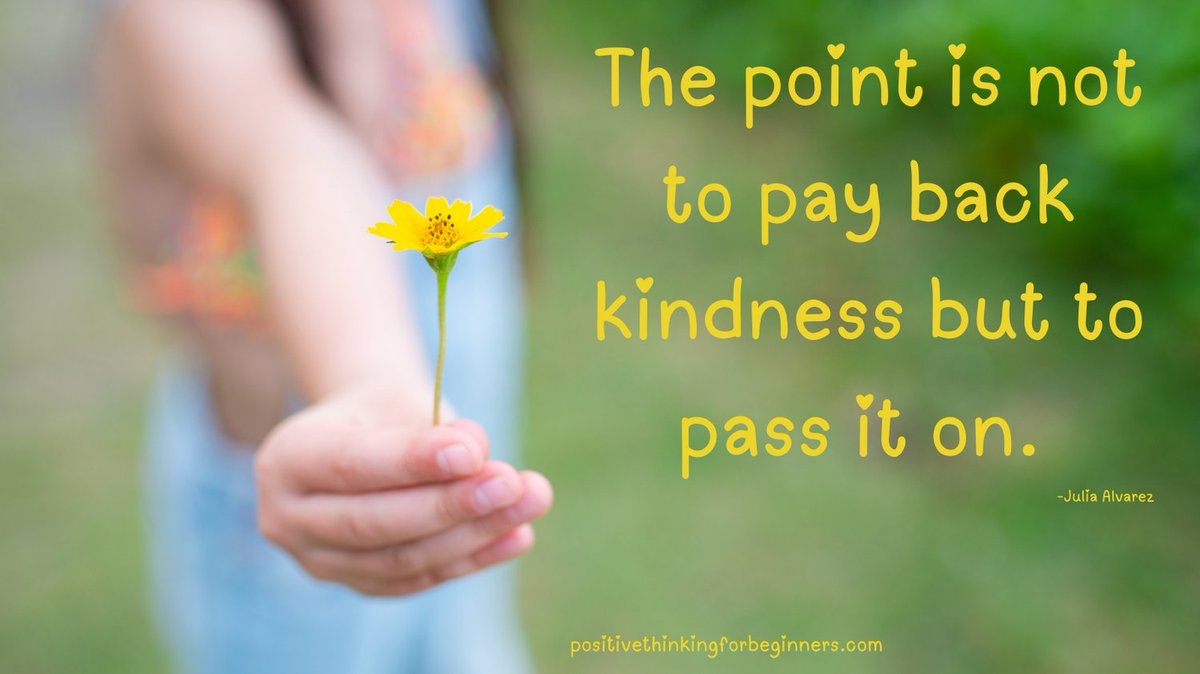 reclaimyoumind's tweet photo. The point is not to pay back kindness but to pass it on.
Spread a little kindness today ๐ป๐ป๐ป๐ป๐ป
๐follow @PositiveT4Begin for daily positive quotes
#positivethinking #positivethinkingquotes #positivityiskey #powerofpositivethinking #ramdomactsofkindnessday https://t.co/le2N17gd2B