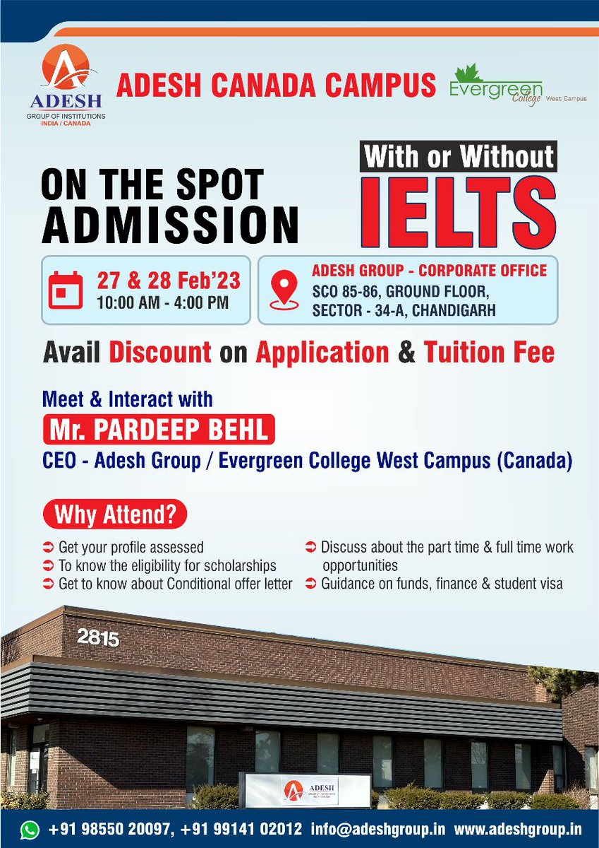 AdeshGroup's tweet photo. On the spot admission in 
ADESH CANADA CAMPUS 
With or without IELTS
Meet &amp; Interact with 
Mr. Pardeep Behl
CEO Adesh Group / Evergreen College West Campus (Canada)

27 &amp; 28 February 2023
10:00 AM - 4:00 PM

Venue: Adesh Group - Corporate Office
SCO: 85-86, Sector 34A, Chandigarh https://t.co/jQ255tjtCO