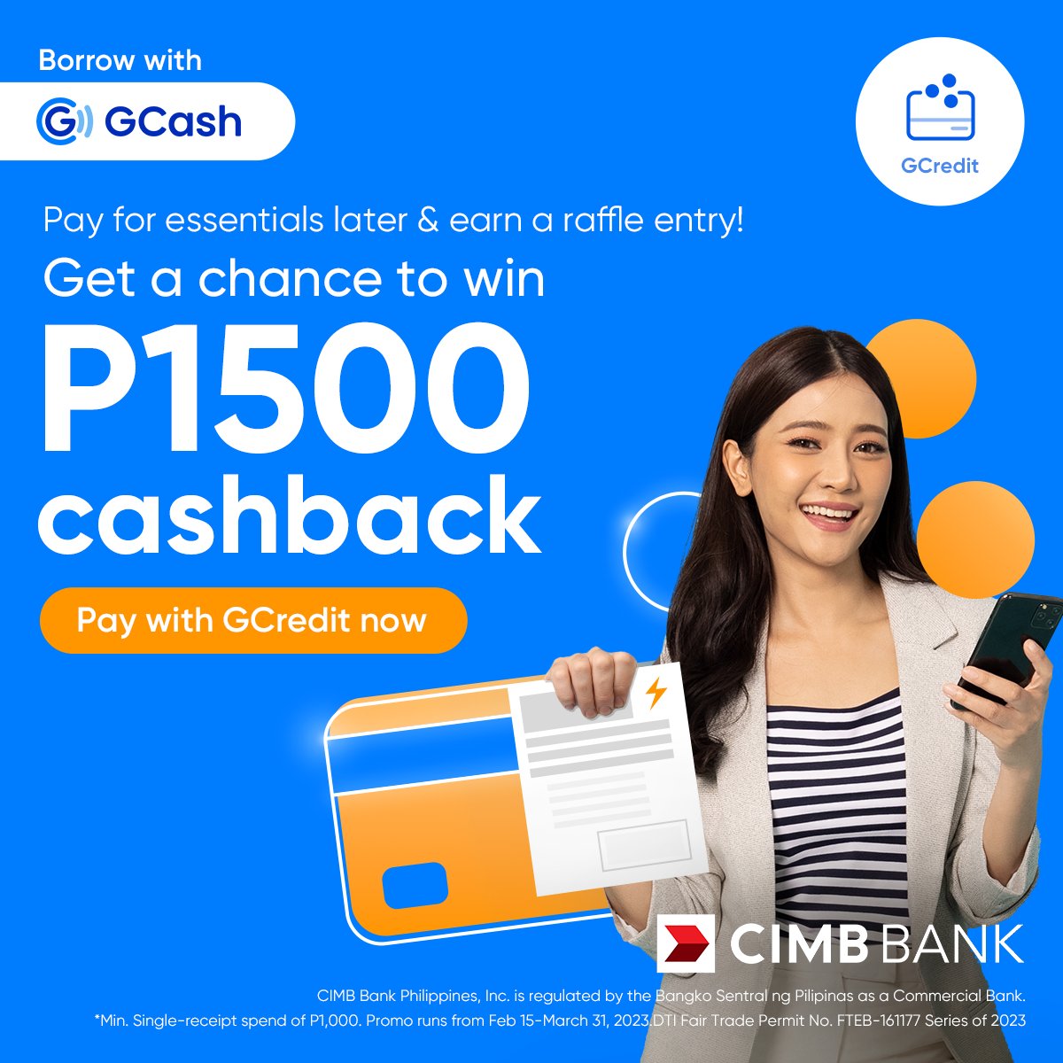gcashofficial's tweet photo. Get a chance to win P1500 cashback when you use GCredit powered by CIMB! Settle bills, shop online, buy groceries, and pay later with GCredit! Visit https://t.co/pZqz3LB9Vu now! https://t.co/3nook5vXyo
