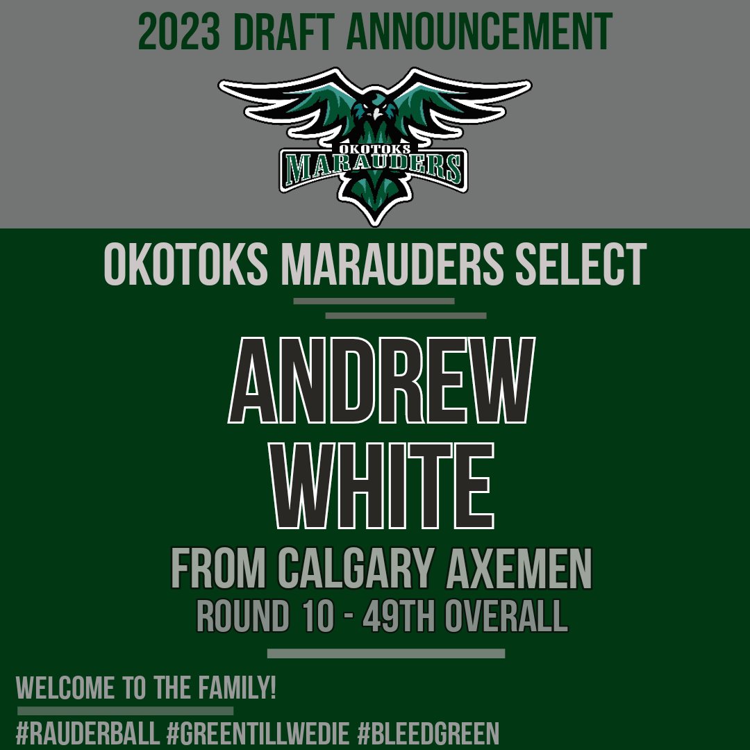 Marauders 10th pick is Andrew White of Calgary Axemen! Welcome Andrew! #RauderBall #GreenTillWeDie