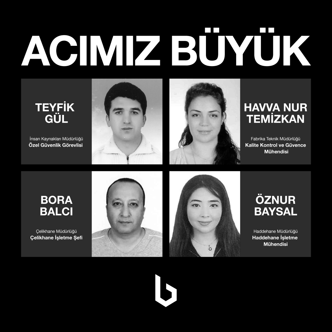 bastugmetalurji's tweet photo. Acımız Büyük
Ülkemizi derinden etkileyen deprem felaketinin ardından büyük bir umutla iyi haberler almayı beklediğimiz çalışma arkadaşlarımızı kaybetmenin derin üzüntüsü içerisindeyiz.
Vefat eden çalışma arkadaşlarımıza Allah’tan rahmet, kederli ailelerine baş sağlığı dileriz. https://t.co/0je7s9dKx8