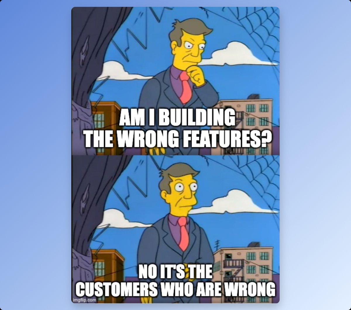 🤦‍♂️ Don't guess your next feature, ask your customers

#fridaymemes #userfriendly #buildinpublic