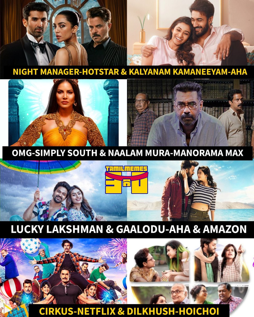 Now Streaming 🎬💥

#TheNightManager | #kalyanamkamaneeyam 
#ohmyghost | #Naalammura |#Cirkus | #LuckyLakshman #Gaalodu | #Dilkhush