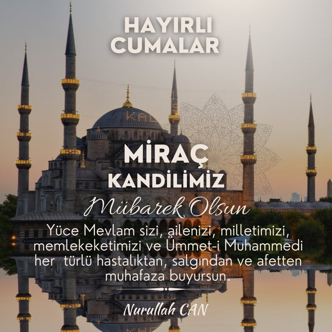 Yüce Mevlam sizi, ailenizi, milletimizi, memlekeketimizi ve Ümmet-i Muhammedi her  türlü hastalıktan, salgından ve afetten muhafaza buyursun.
Hayırlı cumalar &amp; Miraç kandilimiz Mübarek olsun.
#MiraçKandili