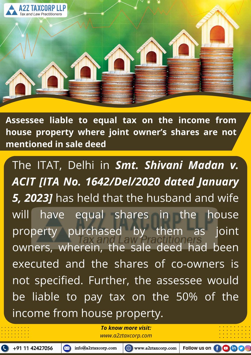 BimalGST's tweet photo. Assessee liable to equal tax on the income from house property where joint owner’s shares are not mentioned in sale deed

#incometax #sale #deed #SaleDeed #property #houseproperty #a2ztaxcorpllp #tax #income https://t.co/71uzMPCPxE